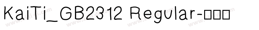 KaiTi_GB2312 Regular字体转换
